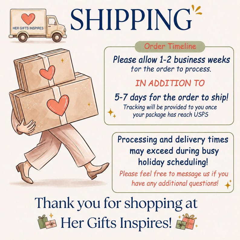 May include: An illustration of a person carrying two stacked brown cardboard boxes with red heart icons. A delivery truck with a heart icon and the text HER GIFTS INSPIRES is shown. The text reads SHIPPING, Order Timeline, and Thank you for shopping at Her Gifts Inspires!