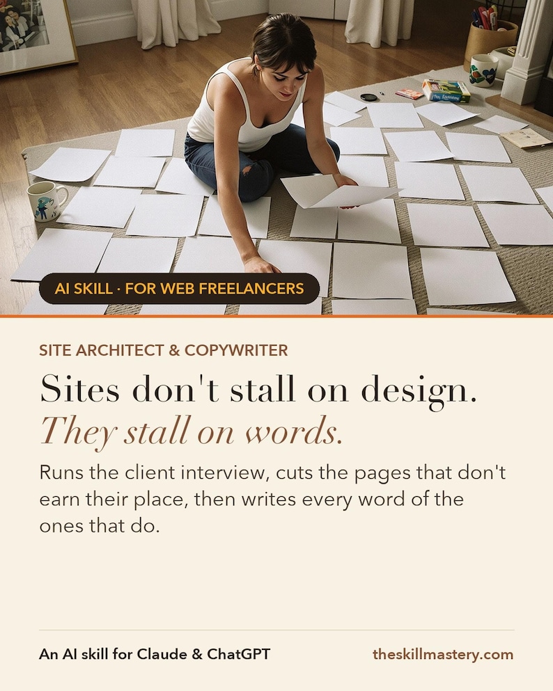 Site Architect & Copywriter: The blueprint clients stall on for six weeks — done in a sitting.