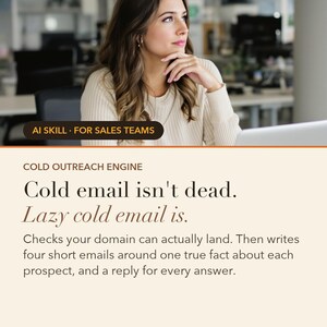 Cold Outreach Engine: One true fact. A sequence that sounds hand-written.