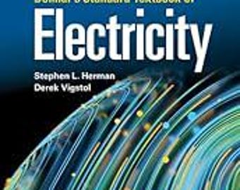 Delmar’s Standard Textbook of Electricity | Electrical Technology Textbook | Electrician Training & Electrical Systems Reference Book