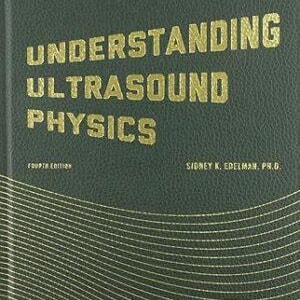 Peut inclure: Un manuel à couverture rigide vert foncé intitulé Understanding Ultrasound Physics, Fourth Edition, par Sidney K. Edelman, Ph.D. La couverture présente un lettrage doré en relief et une série de fines lignes dorées incurvées en bas.