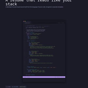 May include: A dark-themed visual resume template featuring code-style text. The header reads 'A resume that reads like your stack' followed by a code block displaying professional experience, education, and skills in a dark gray interface.