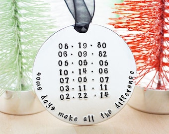 Personalized Date Ornament - Some Days Make All the Difference - Hand Stamped Christmas Tree Ornament - Aluminum Family Ornament