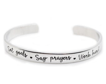 Religious Graduation Gift for Her - Set Goals Say Prayers Work Hard - Inspirational Jewelry - Hand Stamped Cuff Bracelet
