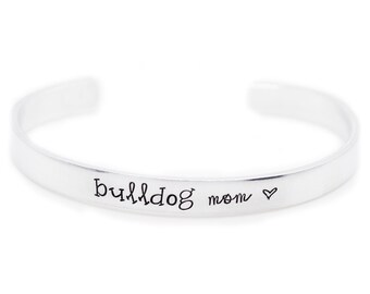 Bulldog Bracelet - Bulldog Mom - College Graduation Gift for Her - Dog Mom - Pet Mom - Hand Stamped Bracelet