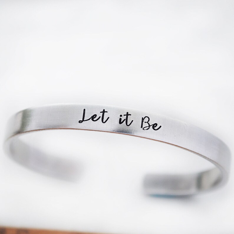 Let it Be Bracelet Bracelet poignet estampé à la main réglable Bijoux personnalisés pour elle Bracelet en argent inspirant image 4