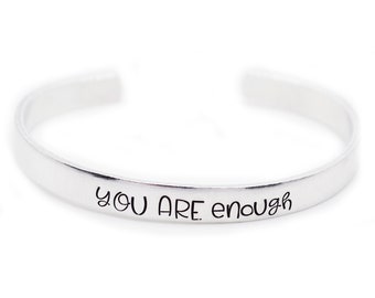 You are Enough Bracelet, Silver Cuff Bracelet, Valentine's Day Gifts for Daughter, Hand Stamped Personalized Bracelet, Enough Jewelry