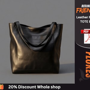 Peut inclure: Un sac fourre-tout en cuir noir avec deux bandoulières et une poche frontale rectangulaire. L'image contient du texte indiquant BEGINNER FRIENDLY Leather Pattern TOTE BAG, PDF, FLORES et 20% Discount Whole shop.