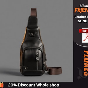 Peut inclure: Un sac à bandoulière en cuir noir avec une sangle marron, doté d'une poche avant zippée, d'une fermeture à bouton-pression et d'un design vertical. Le texte indique BEGINNER FRIENDLY Leather Pattern SLING BAG, PDF, FLORES et 20% Discount Whole shop.