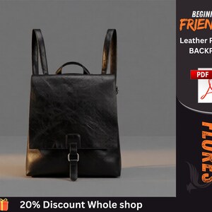 May include: A black leather backpack with a top flap, a central vertical strap with a silver buckle, and two shoulder straps. The text on the right reads BEGINNER FRIENDLY Leather Pattern BACKPACK, a PDF icon, and the word FLORES vertically.
