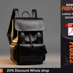 Puede incluir: Una mochila de cuero negro con solapa superior, dos correas con hebilla en la parte delantera, cierre de cordón y bolsillos laterales. El texto a la derecha dice BEGINNER FRIENDLY Leather Pattern BACKPACK, PDF y FLORES. Icono de regalo y texto 20% Discount Whole shop.
