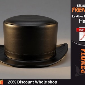 May include: A black top hat with a flat crown and a curved brim. The text on the right reads BEGINNER FRIENDLY Leather Pattern Hat PDF FLORES. A small gift icon and the text 20% Discount Whole shop appear at the bottom of the image.