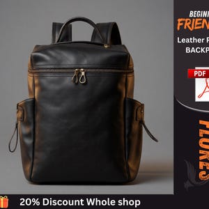 Könnte beinhalten: Ein schwarzer Lederrucksack mit Tragegriff, zwei Seitentaschen und zwei Reißverschlussanhängern. Der Text rechts lautet: BEGINNER FRIENDLY Leather Pattern BACKPACK, PDF und FLORES. Ein Geschenksymbol und der Text 20% Discount Whole shop sind unten zu sehen.