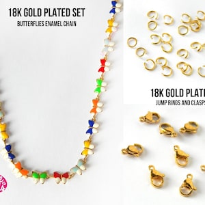 May include: 18K gold plated set of butterfly enamel chain and jump rings and clasps. The chain features colorful enamel butterflies on a gold chain. The jump rings and clasps are also 18K gold plated.