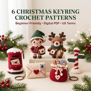 May include: Six Christmas keyring crochet patterns featuring a red post box, an elf, a reindeer, an envelope, a gift sack, and a candy cane signpost. The text reads 6 CHRISTMAS KEYRING CROCHET PATTERNS Beginner-Friendly • Digital PDF • US Terms.