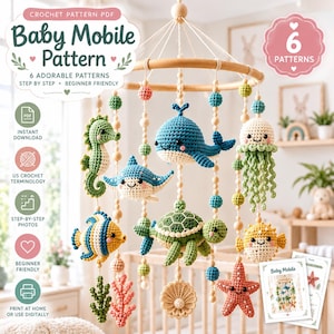 May include: A digital crochet pattern for a baby mobile featuring six sea creatures including a whale, seahorse, turtle, jellyfish, pufferfish, and starfish. The mobile hangs from a wooden ring with wooden beads and colorful yarn accents.