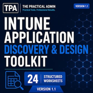 May include: A dark blue digital graphic for the Intune Application Discovery & Design Toolkit by The Practical Admin. It features white and blue text, a magnifying glass over a document icon, and a label for 24 structured worksheets, version 1.1.