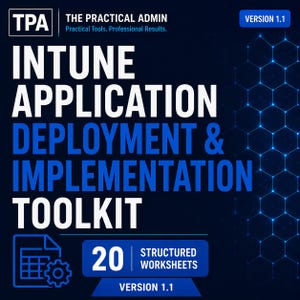 May include: A digital document titled Intune Application Deployment & Implementation Toolkit by The Practical Admin. The dark blue graphic features white and blue text, a spreadsheet icon with a gear, and a label stating 20 Structured Worksheets.