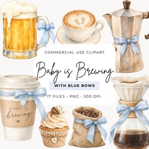 May include: A collection of watercolour illustrations featuring a beer mug, coffee cup with latte art, moka pot, coffee cup with the text A BABY IS brewing, cupcake, coffee bean sack, and pour-over coffee maker, all accented with light blue bows.