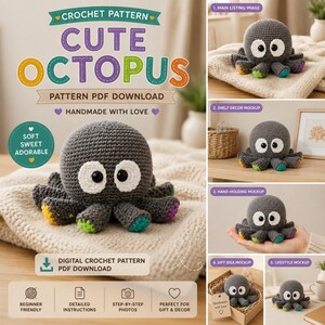 May include: A digital crochet pattern PDF download for a gray octopus amigurumi with large white eyes and multicolored tentacle tips. The image displays the finished octopus in various settings, including on a blanket, a shelf, and in a hand.