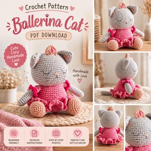 Könnte beinhalten: Eine Häkelanleitung für eine Ballerina-Katze, die eine graue Katzenpuppe mit einem rosa Tutu und einer Krone zeigt. Der PDF-Download enthält Text wie Crochet Pattern, Ballerina Cat, PDF DOWNLOAD, Cute Cozy Handmade Look und Handmade with Love.