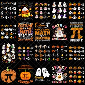 May include: A digital collection of Halloween-themed maths graphics featuring pumpkins, ghosts, skeletons, and candy corn. Designs include algebraic equations, the text 'Math is Spooktacular', 'Pumpkin Pi', and 'I Don't Need a Costume I'm a Math Teacher'.
