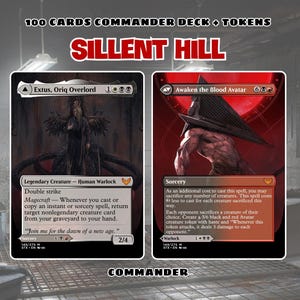 May include: A 100-card Commander deck and tokens set titled Sillent Hill. The image displays two Magic: The Gathering cards: Extus, Oriq Overlord, a black and white legendary creature, and Awaken the Blood Avatar, a red sorcery card.