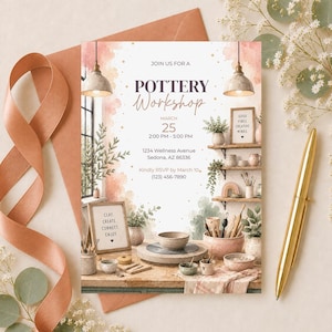 May include: A pottery workshop invitation card featuring watercolour illustrations of a studio with shelves, clay tools, and bowls. The text reads: JOIN US FOR A POTTERY WORKSHOP, MARCH 25, 2:00 PM - 5:00 PM, 1234 Wellness Avenue, Sedona, AZ 86336, RSVP by March 10.