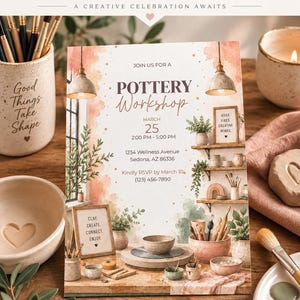 May include: A rectangular invitation card for a pottery workshop featuring watercolor illustrations of a studio with shelves, plants, and tools. The text reads: Pottery Workshop, March 25, 2:00 PM - 5:00 PM, 1234 Wellness Avenue, Sedona, AZ 86336, RSVP by March 10.