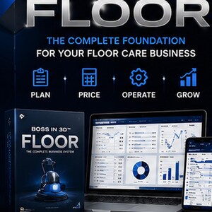 May include: A promotional graphic for BOSS IN 3D FLOOR, a business system for floor care. It features a box, a laptop, and a smartphone displaying data charts. Text includes: THE COMPLETE FOUNDATION FOR YOUR FLOOR CARE BUSINESS, PLAN, PRICE, OPERATE, GROW, BUILD IT. RUN IT. GROW IT.
