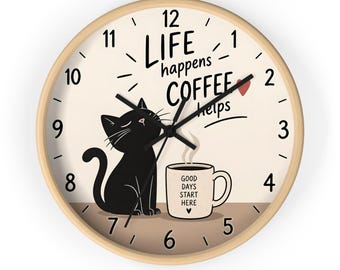 Coffee Cat Wall Clock, Life Happens Coffee Helps, Funny Cat & Coffee Clock, Cute Kitchen Wall Decor, Coffee Lover Gift, Cat Lover Gift