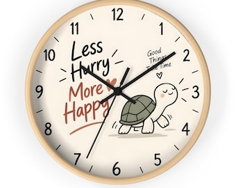 Turtle Wall Clock, Less Hurry More Happy, Cute Slow Life Clock, Inspirational Quote Wall Decor, Good Things Take Time