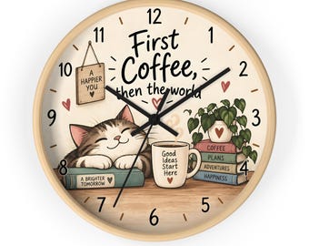 Coffee Cat Wall Clock, First Coffee Then the Work, Cute Cat & Coffee Clock, Funny Kitchen Wall Decor, Coffee Lover Gift