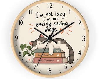 Funny Cat Wall Clock, I'm Not Lazy I'm in Energy Saving Mode, Cute Sleeping Cat Clock, Cozy Home Decor, Cat Lover Gift