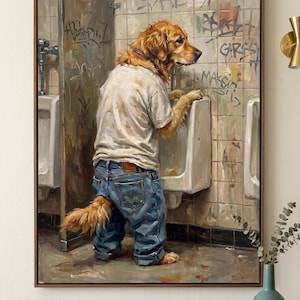 May include: A framed oil painting depicting a golden retriever standing on its hind legs in a public restroom. The dog wears a white t-shirt and blue jeans, facing a white porcelain urinal mounted on a tiled wall covered in dark graffiti.