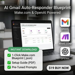 KI-gestützter Gmail-Autoresponder: Blaupause | Make.com, OpenAI-E-Mail-Workflow (JSON, PDF-Anleitung)