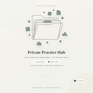 Puede incluir: Una plantilla digital titulada Private Practice Hub con un icono de carpeta de arte lineal y detalles en verde salvia. El texto incluye Practice Studio Co, Clients, session notes, intake & billing, Instant Download, Editable in Notion y Works with Notion.