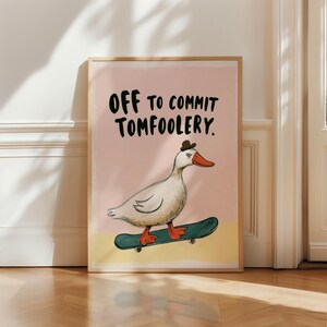 Funny Duck Skateboard Wall Art Print, Off To Commit Tomfoolery Quote Poster, Pink Humour Decor, Framed or Unframed Gift for Friends
