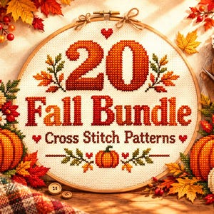 Può includere: Un telaio da ricamo rotondo in legno contenente un motivo a punto croce con il testo 20 Fall Bundle Cross Stitch Patterns, circondato da zucche, foglie autunnali e bacche ricamate su un tessuto bianco.