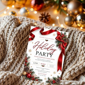 May include: A white holiday party invitation card featuring red ribbons, pine branches, pinecones, and red berries. The text reads: Please join us for a Holiday Party, Your Company Name Here, 6 PM, 18 Dec, The Grand Oak Hall, RSVP to Sarah.