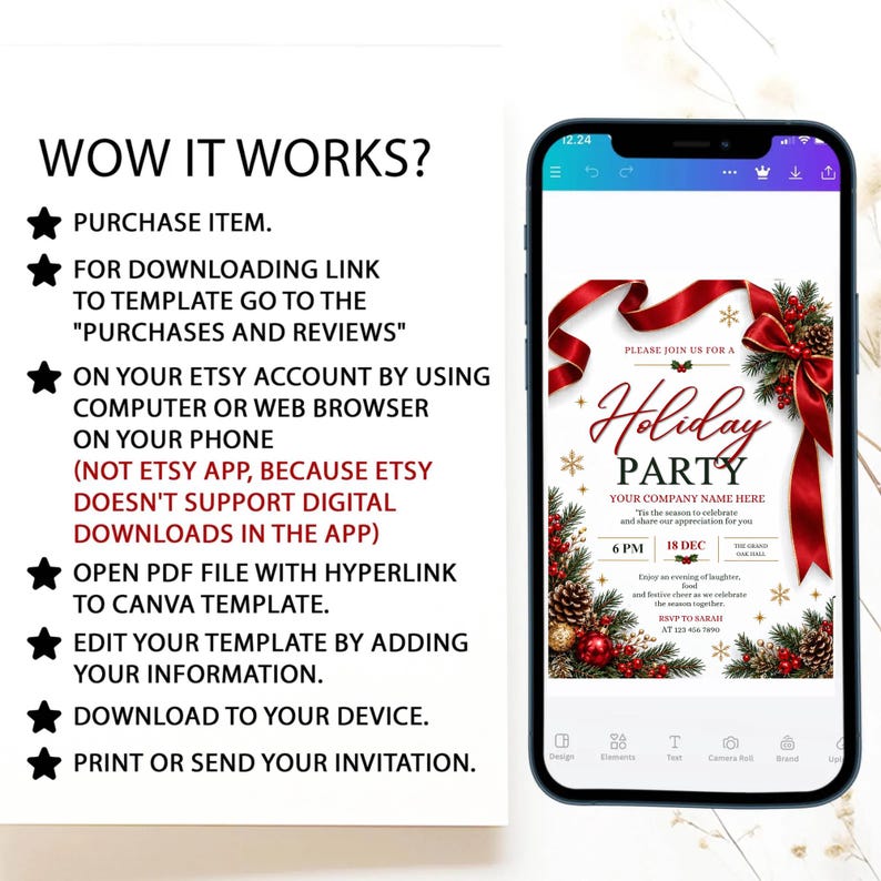 May include: A digital holiday party invitation template displayed on a smartphone screen, featuring a red ribbon, pine branches, and gold snowflakes. To the left, a list of instructions titled WOW IT WORKS explains the download and editing process.