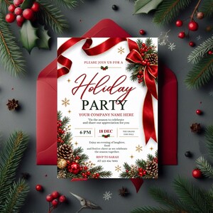 May include: A white holiday party invitation card featuring red ribbon accents, pine branches, pinecones, and red ornaments. The text reads: Please join us for a Holiday Party, Your Company Name Here, 6 PM, 18 Dec, The Grand Oak Hall, and RSVP to Sarah.