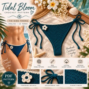 Può includere: Uno slip bikini a perizoma in uncinetto blu ottanio scuro con laccetti laterali, decorato con un'applicazione floreale bianca e un bordo smerlato bianco. Il documento riporta il testo: Tidal Bloom Crochet Pattern, Tie-Side Thong.