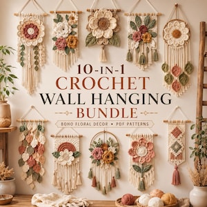 May include: A collection of ten crochet wall hangings featuring floral and leaf designs in muted earth tones, displayed with the text 10-IN-1 CROCHET WALL HANGING BUNDLE BOHO FLORAL DECOR PDF PATTERNS. Each piece includes macrame-style fringe and tassels.
