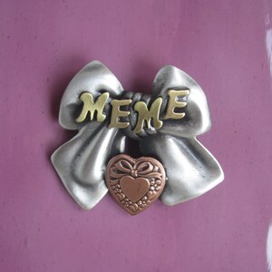 MEME BROOCH- Meme Gift- Gift for Meme- Memere- Grandma Gift- Grandma Jewelry