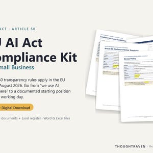 Op de afbeelding: Een digitale documentenset getiteld EU AI Act Compliance Kit for Small Business, met zeven bewerkbare Word- en Excel-bestanden. De pagina's tonen tekst waaronder Employee AI Usage Guidelines, Article 50 Disclosure Notice en AI Use Policy.