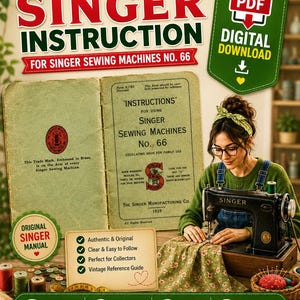 May include: A digital download of an original 1929 Singer sewing machine instruction manual for model No. 66. The image displays the vintage manual pages, a black Singer sewing machine, and various sewing supplies including thread and buttons.