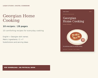 Georgian Home Cooking PDF Cookbook: 10 Chicken, Lamb and Beef Recipes