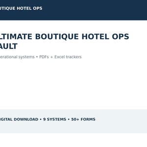 Peut inclure: Un téléchargement numérique intitulé Ultimate Boutique Hotel Ops Vault, comprenant 9 systèmes opérationnels, des PDF et des trackers Excel. Le document inclut plus de 50 formulaires de gestion hôtelière, en texte bleu foncé sur fond blanc.