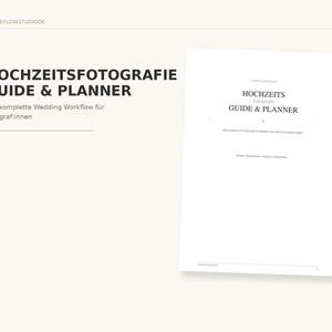 Könnte beinhalten: Ein weißes Dokument mit dem Titel HOCHZEITSFOTOGRAFIE GUIDE & PLANNER und dem Untertitel Der komplette Wedding Workflow für Fotograf:innen. Der Text ist in Schwarz auf weißem Hintergrund gedruckt und bietet ein klares Layout für den professionellen Gebrauch.